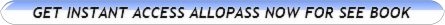 GET INSTANT ACCESS ALLOPASS NOW FOR SEE BOOK